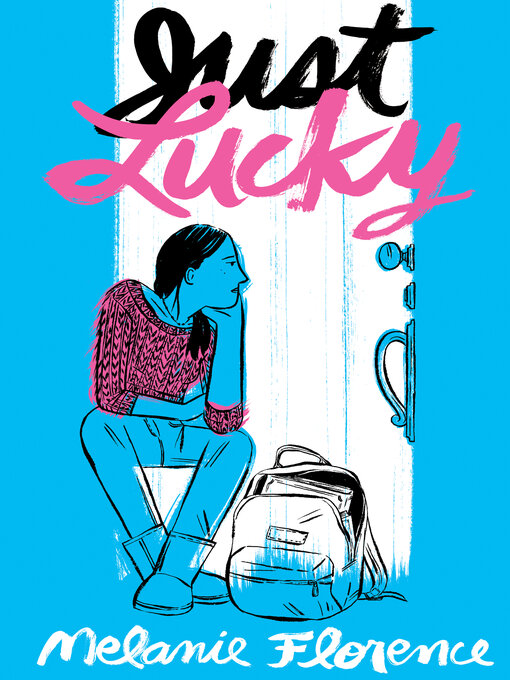 Title details for Just Lucky by Melanie Florence - Available